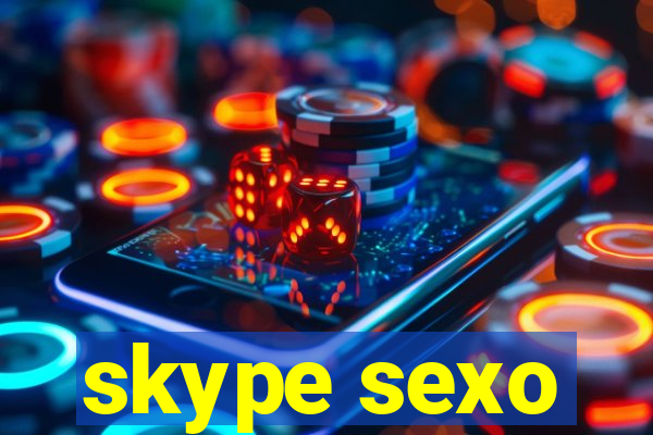 skype sexo